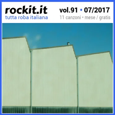 Rockit, Volume 91: Luglio 2017 by Various Artists - album cover