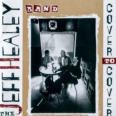 Cover to Cover by The Jeff Healey Band - album cover