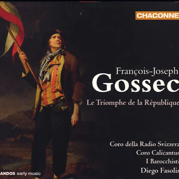 Gossec: Le Triomphe de la République
