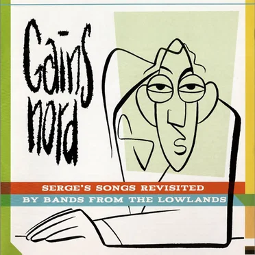 Gainsnord: Serge’s Songs Revisited by Bands from the Lowlands by Various Artists - album cover