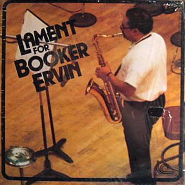 Lament for Booker Ervin