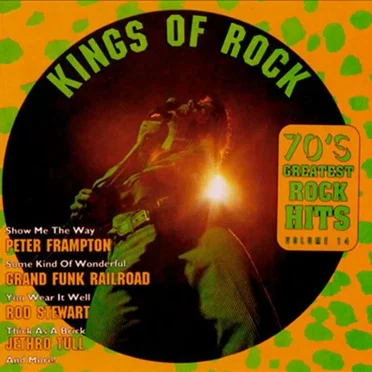 70’s Greatest Rock Hits, Volume 14: Kings of Rock by Various Artists - album cover