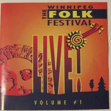 The Winnipeg Folk Festival Live: Volume #1 by Various Artists - album cover