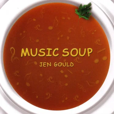 Music Soup by Jen Gould - album cover