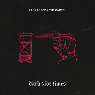 Dark Side Times by Zack Lopez & The Cartel - album cover