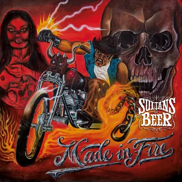 Made in Fire by Sultans of Beer - album cover