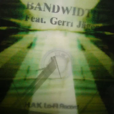 Bandwidth feat Gerri Jäger