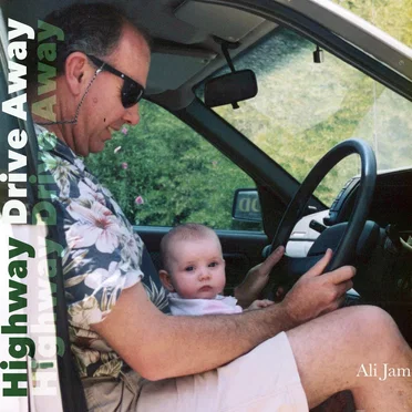 Highway Drive Away by Ali Jam - album cover