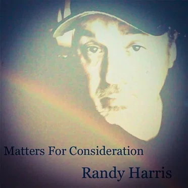 Matters for Consideration by Randy Harris - album cover