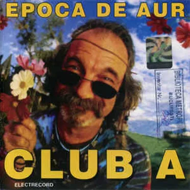 Club A - Epoca De Aur by Various Artists - album cover