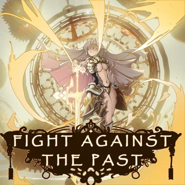 Fight Against the Past