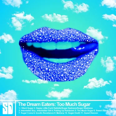 Too Much Sugar by The Dream Eaters - album cover
