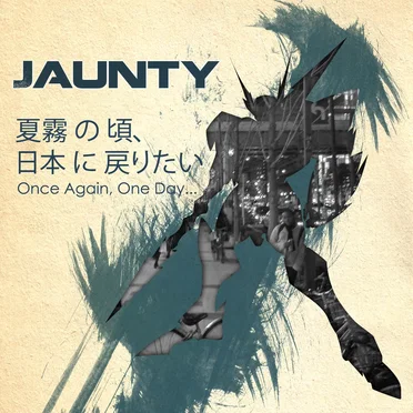 夏霧の頃、日本に戻りたい Once Again, One Day…