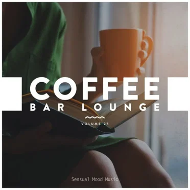 Coffee Bar Lounge, Vol. 25 by Various Artists - album cover