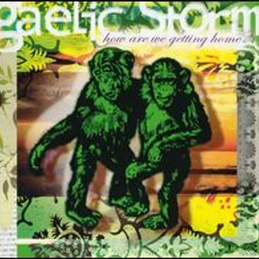 How Are We Getting Home? by Gaelic Storm - album cover