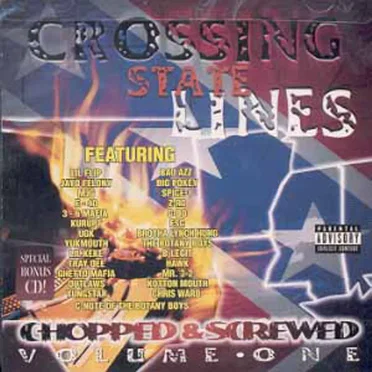Crossing State Lines: Chopped & Screwed, Volume One by Various Artists - album cover