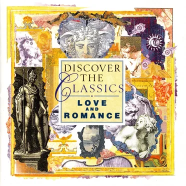 Discover the Classics: Love and Romance by Various Artists - album cover