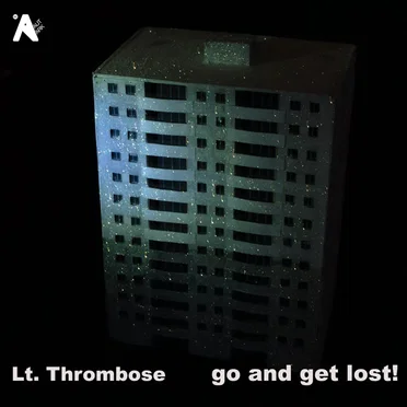 Go and Get Lost! by Lt. Thrombose - album cover