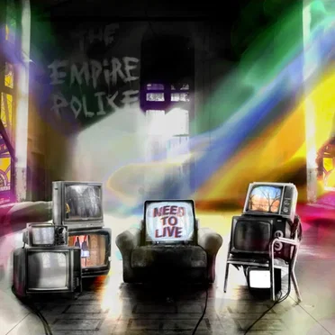 Need to Live by The Empire Police - album cover