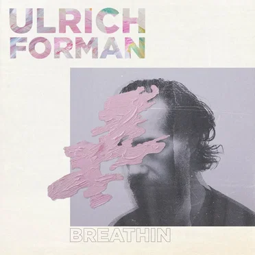 Breathin by Ulrich Forman - album cover