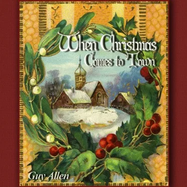 When Christmas Comes To Town