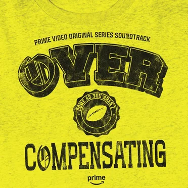 Overcompensating: Prime Video Original Series Soundtrack