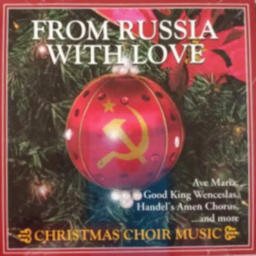 From Russia with Love: Christmas Choir Music by Various Artists - album cover