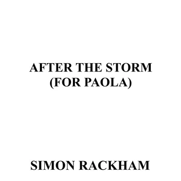 After the Storm (For Paola)
