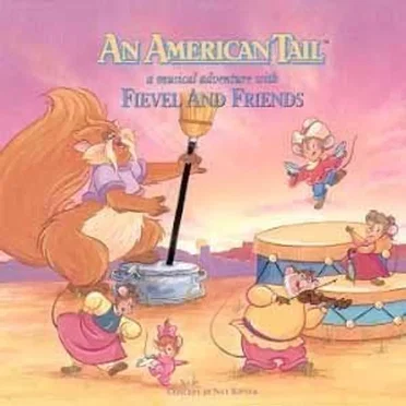 An American Tail: A Musical Adventure With Fievel and Friends by Various Artists - album cover