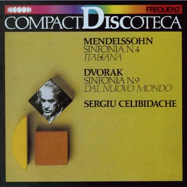 Mendelssohn: Sinfonia No. 4 / Dvorak: Sinfonia No. 9