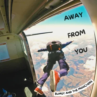 Away From You by Bumsy and the Moochers - album cover