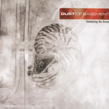 Awakening the Oceans by The Dust of Basement - album cover