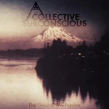 The Ground Will Provide by A Collective Subconscious - album cover