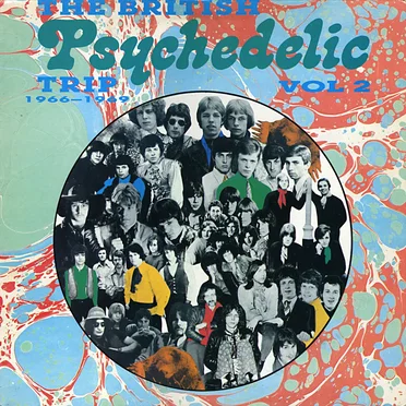 The British Psychedelic Trip, Volume 2: 1966-1969 by Various Artists - album cover