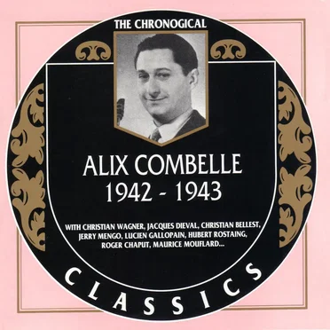 The Chronological Classics: Alix Combelle 1942–1943