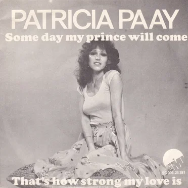 Some Day My Prince Will Come / That’s How Strong My Love Is