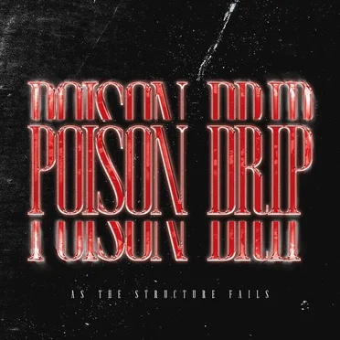 Poison Drip