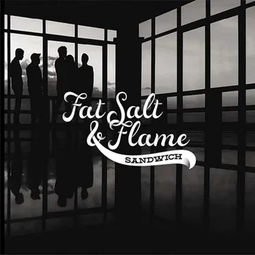 Fat Salt & Flame
