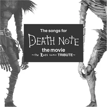 The songs for DEATH NOTE the movie~the Last name TRIBUTE~ by Various Artists - album cover