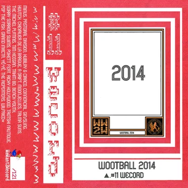 #11 Wecord: Wootball 2014 by Various Artists - album cover