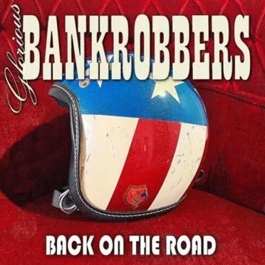 Back on the Road by Glorious Bankrobbers - album cover