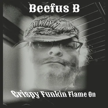 Crispy Funkin Flame On