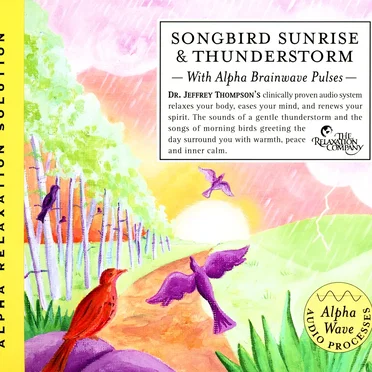 Songbird Sunrise & Thunderstorm (with Alpha Brainwave Pulses)