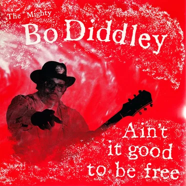 Ain’t It Good to Be Free