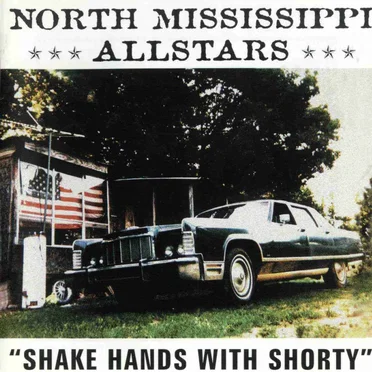 Shake Hands With Shorty by North Mississippi Allstars - album cover