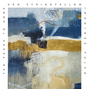 Ten Years to Home: Ken Stringfellow Imagines Puleo