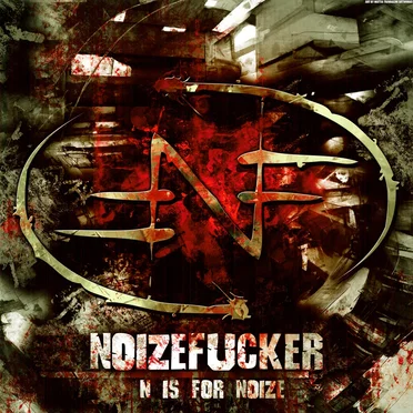 N Is for Noize by Noizefucker - album cover