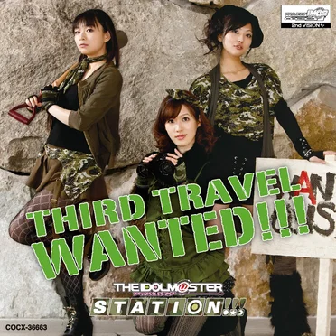 THE IDOLM@STER STATION!!! THIRD TRAVEL WANTED!!!