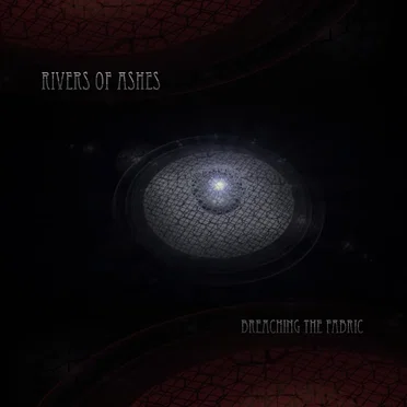 Breaching the Fabric by Rivers of Ashes - album cover