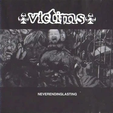 Neverendinglasting by Victims - album cover